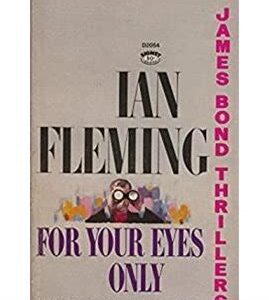Book cover of 'For Your Eyes Only' by Ian Fleming featuring James Bond.