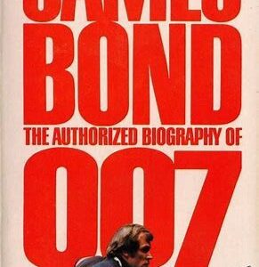 Cover of the authorized biography of James Bond 007.