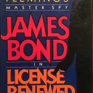 Cover of James Bond's "License to Be Renewed" by Fleming.