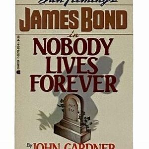 Cover of a James Bond novel titled 'Nobody Lives Forever'.