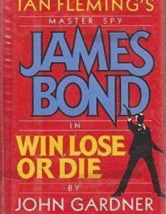 Book cover of James Bond: Win, Lose or Die with silhouette of Bond holding a gun.